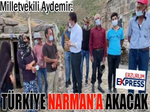 Milletvekili Aydemir: Türkiye Narmana akacak