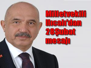 Milletvekili Ilıcalıdan 28 Şubat mesajı 