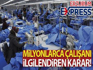 Milyonları ilgilendiren karar!