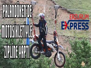 Motosikletle 2 bin 300 rakımda zipline yaparak kanatlandı