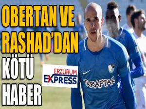 Obertan ve Rashad'dan kötü haber...