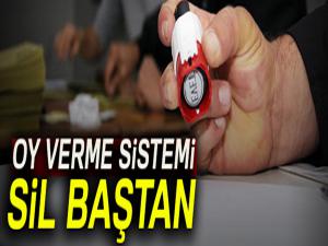 Oy verme sistemi sil baştan