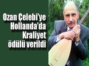  Ozan Çelebiye Hollandada Kraliyet ödülü verildi 