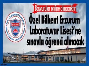 Özel Bilkent Erzurum Laboratuvar Lisesine sınavla öğrenci alınacak