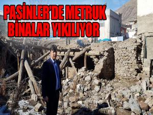  Pasinlerde metruk yapılar yıkılıyor 