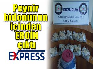 Peynir bidonunun içinden eroin çıktı