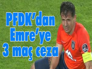 PFDK'dan Emre Belözoğlu'na 3 maç ceza...