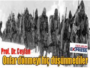 Prof. Dr. Ceylan: Onlar dönmeyi hiç düşünmediler