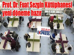 Prof. Dr. Fuat Sezgin Kütüphanesi yeni döneme hazır