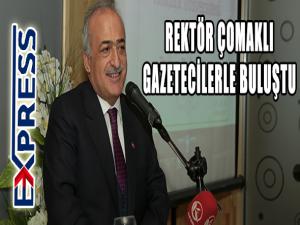 Rektör Çomaklı, gazeteciler ile yemekte buluştu 