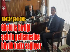 Rektör Çomaklı: Paydaşlar ile sağlanan güçlü iş birliği şehrin gelişmesine büyük katkı sağlıyor 