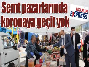 Semt pazarlarında koronaya geçit yok