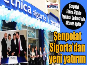 Şenpolat Sigorta'dan yeni yatırım...