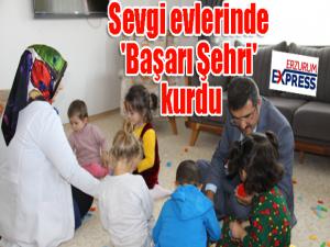 Sevgi evlerinde 'Başarı Şehri' kurdu