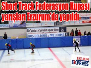 Short Track Federasyon Kupası yarışları Erzurumda yapıldı 