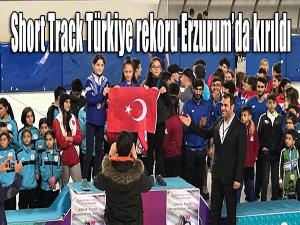Short Track Türkiye rekoru Erzurumda kırıldı 