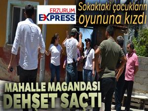 Sokaktaki çocukların oyununa kızan mahalle magandası dehşet saçtı