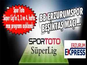 Spor Toto Süper Ligin 2, 3 ve 4. hafta maç programı açıklandı
