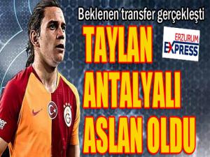 Taylan Antalyalı Galatasaray'da...