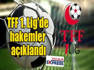 TFF 1. Lig'de hakemler açıklandı