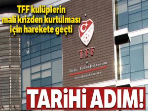 TFF, kulüplerin mali krizden kurtulması için harekete geçti