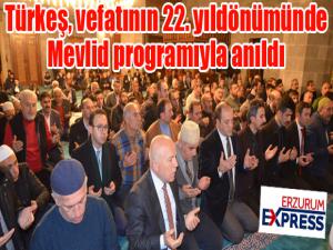 Türkeş, vefatının 22. yıldönümünde Mevlid programıyla anıldı 