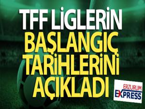 Türkiye Futbol Federasyonu liglerin başlangıç tarihlerini açıkladı