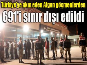 Türkiye'ye akın eden Afgan göçmenlerden 691'i sınır dışı edildi