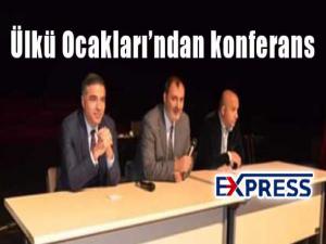 Ülkü Ocaklarından konferans 