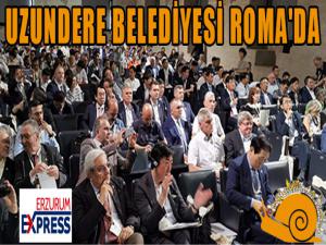 UZUNDERE BELEDİYESİ ROMA'DA 