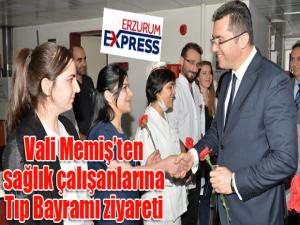 Vali Memişten sağlık çalışanlarına Tıp Bayramı ziyareti 