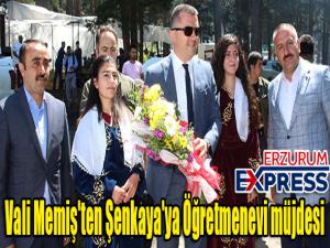 Vali Memiş'ten Şenkaya'ya Öğretmenevi müjdesi 