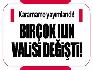 Valiler kararnamesi yayınlandı... Erzurum Valisi Memiş...