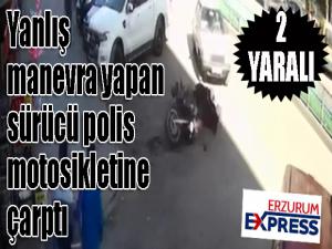 Yanlış manevra yapan sürücü polis motosikletine çarptı: 2 yaralı