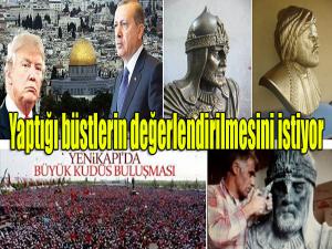 Yaptığı büstlerin değerlendirilmesini istiyor