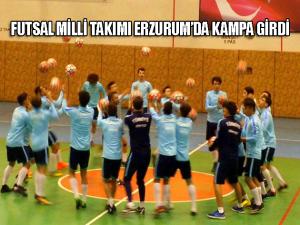 Yeni kurulan U19 Futsal Milli Takımı Erzurumda kampa girdi 