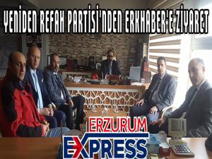 YENİDEN REFAH PARTİSİ'NDEN ERKHABER'E ZİYARET