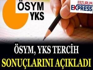 YKS tercih sonuçları açıklandı