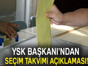 YSK Başkanı Güven'den seçim takvimi açıklaması!