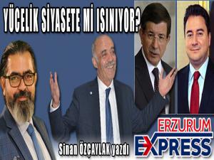 Yücelik siyasete mi ısınıyor?