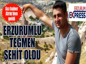 Zeytin Dalı Operasyonunda Erzurumlu teğmen şehit oldu