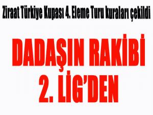 Ziraat Türkiye Kupası 4. Eleme Turu kuraları çekildi