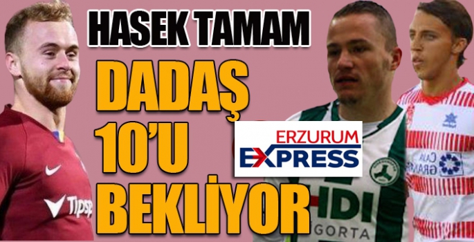 Hasek tamam... Dadaş 10'u bekliyor...