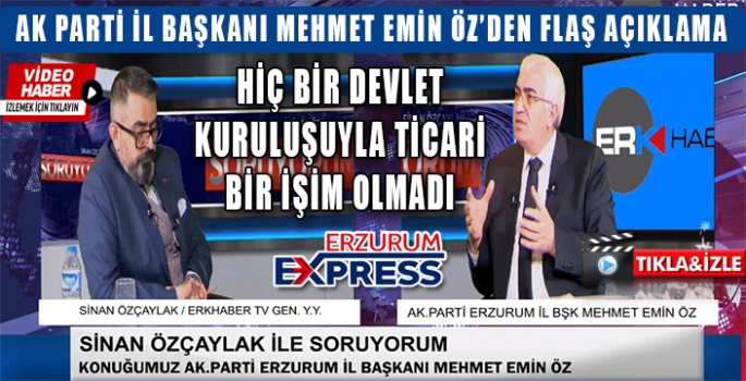 HİÇ BİR DEVLET KURULUŞUYLA TİCARİ BİR İŞİM OLMADI 