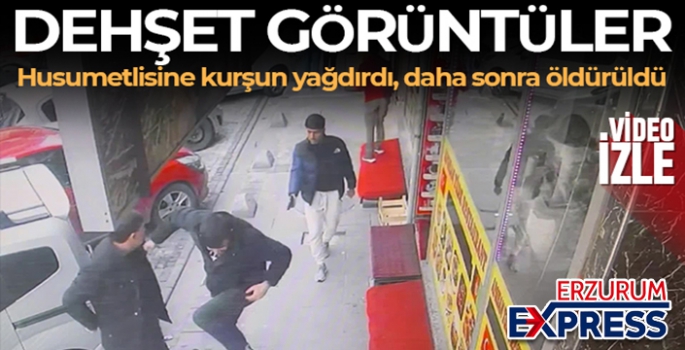 Husumetlisine kurşun yağdırdı, daha sonra öldürüldü