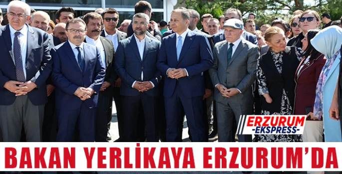 İçişleri Bakanı Ali Yerlikaya Erzurum'da 