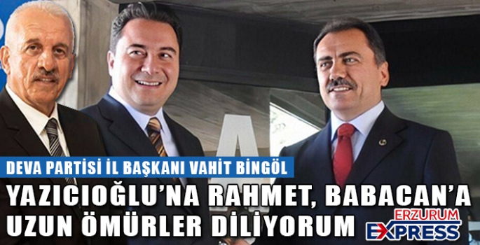 İki yiğit vatan evladı Yazıcıoğlu'na Allah'tan rahmet, Ali Babacan'a sağlıklı uzun ömürler diliyorum