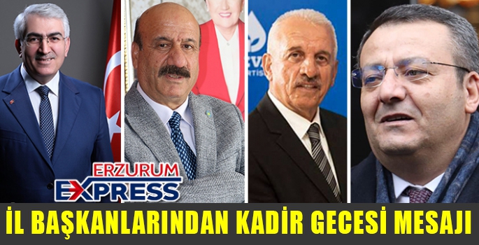 İL BAŞKANLARINDAN KADİR GECESİ MESAJI 