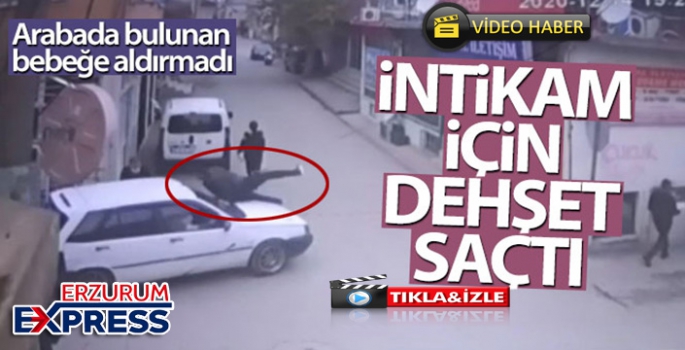 İntikam için dehşet saçtı