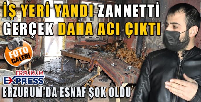 İş yeri yandı zannetti, gerçek daha acı çıktı